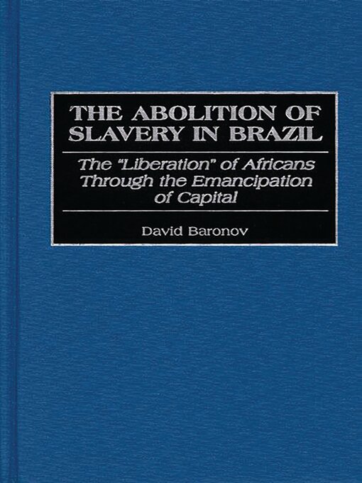 Cover image for The Abolition of Slavery in Brazil